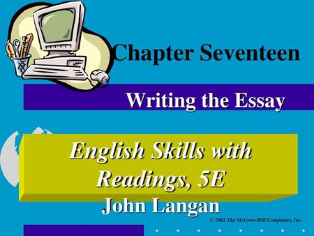Chapter Seventeen Writing the Essay