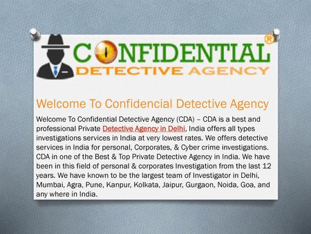 Welcome To Confidencial Detective Agency