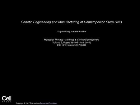 Genetic Engineering and Manufacturing of Hematopoietic Stem Cells
