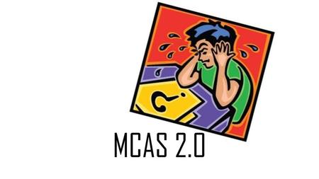 MCAS 2.0.
