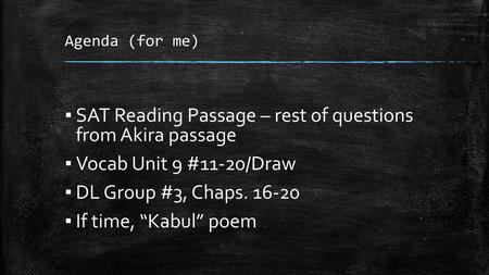 SAT Reading Passage – rest of questions from Akira passage