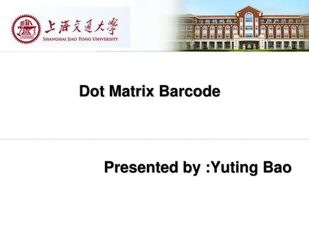 Presented by :Yuting Bao