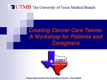 Creating Cancer Care Teams: A Workshop for Patients and Caregivers