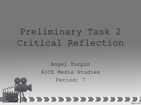 Preliminary Task 2 Critical Reflection