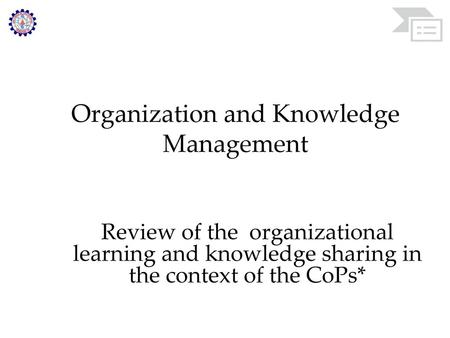 Organization and Knowledge Management