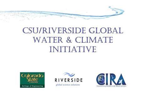 CSU/Riverside Global Water & Climate Initiative