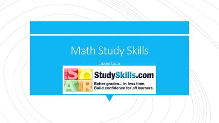 Math Study Skills Taken from.