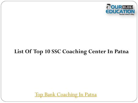 List Of  Top 10 SSC Coaching Center In Patna