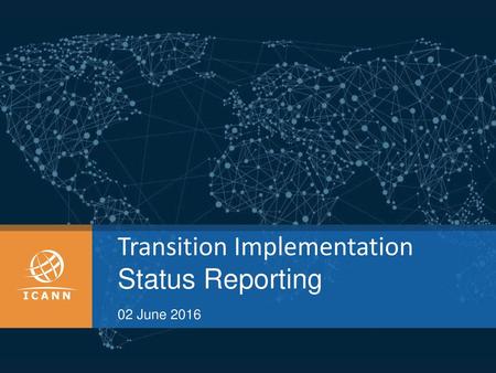 Transition Implementation Status Reporting