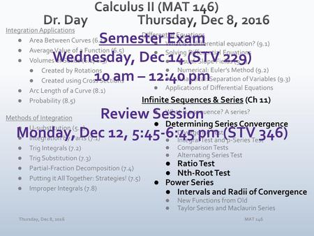 Calculus II (MAT 146) Dr. Day Thursday, Dec 8, 2016