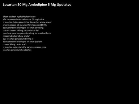 Losartan 50 Mg Amlodipine 5 Mg Uputstvo