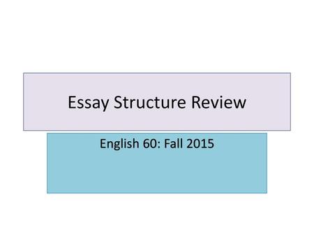 Essay Structure Review