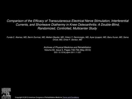 Comparison of the Efficacy of Transcutaneous Electrical Nerve Stimulation, Interferential Currents, and Shortwave Diathermy in Knee Osteoarthritis: A.
