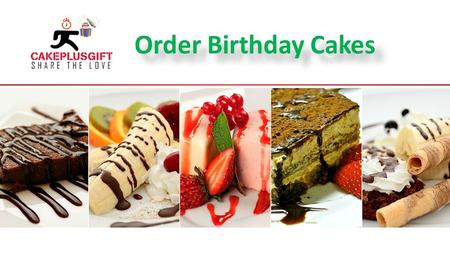 Order Birthday Cakes Order Birthday Cakes. About US Birthday cake online services provider in Hyderabad. Cakeplusgift is the best cake shop in Hyderabad.