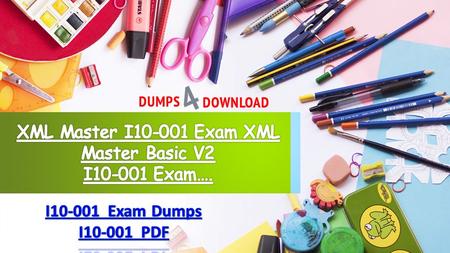 
Exact XML Master Exam I10-001 Dumps - I10-001 Real Exam Questions Answers