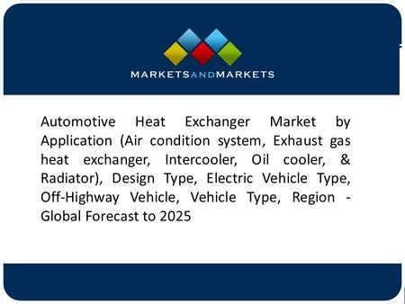 Automotive Heat Exchanger Market by Application (Air condition system, Exhaust gas heat exchanger, Intercooler, Oil cooler, &