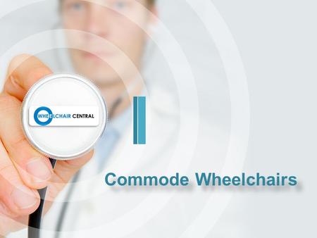Commode Wheelchairs Commode Wheelchairs. About Us Toilet Wheelchair, Commode Wheelchair for handicapped and disabled at lowest price and cheap cost in.