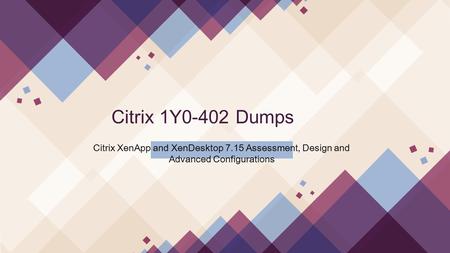 2018 1Y0-402 Citrix Real Dumps IT-Dumps