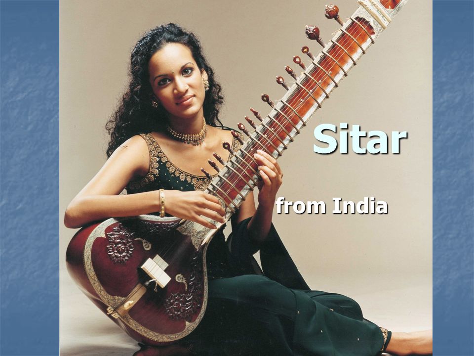 Sitar from India. Sitar Most well-known instrument from India Most  well-known instrument from India Invented in the 18 th century Invented in  the 18 th. - ppt download