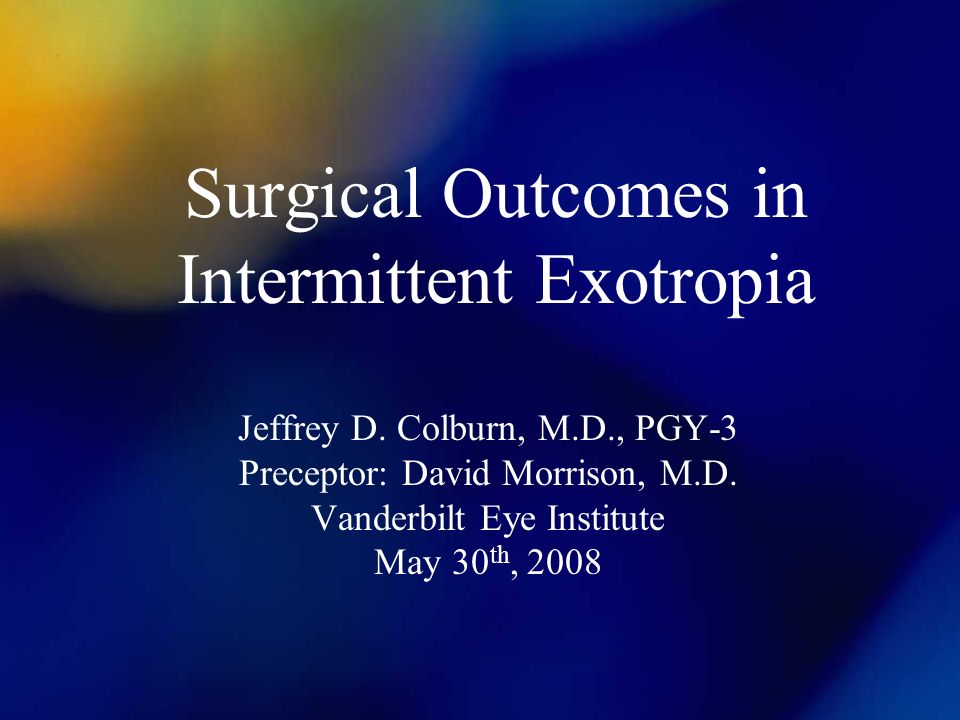 Surgical Outcomes In Intermittent Exotropia Ppt Download
