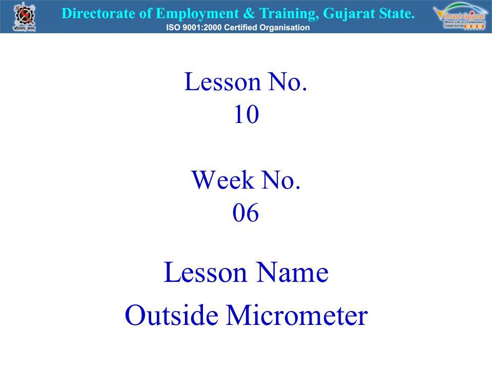 helder gebaar Bezienswaardigheden bekijken Lesson Name Outside Micrometer - ppt video online download