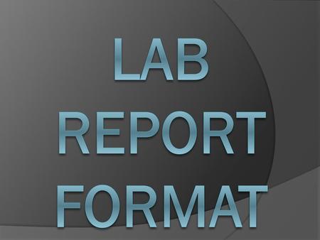 Lab Report Format.
