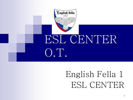 English Fella 1 ESL CENTER