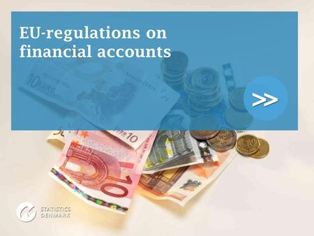 EU-regulations on financial accounts