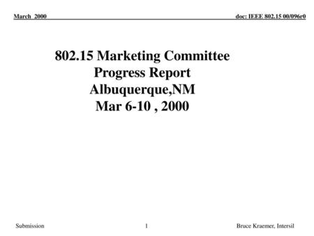 802.15 Marketing Committee Progress Report Albuquerque,NM Mar 6-10 , 2000.