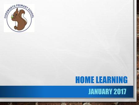 Home learning JANUARY 2017.