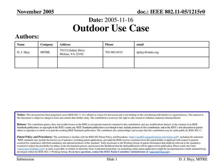 Outdoor Use Case Date: Authors: November 2005 January 2995