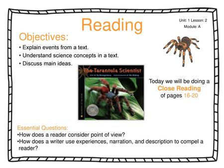 Reading Objectives: Close Reading • Explain events from a text.