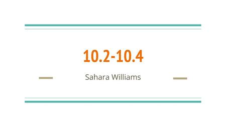 10.2-10.4 Sahara Williams.