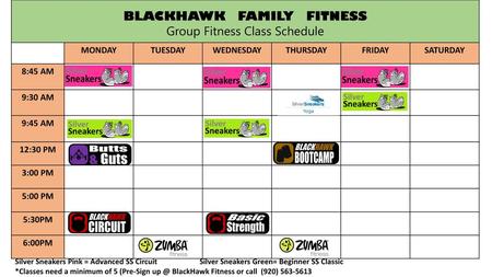 BLACKHAWK FAMILY FITNESS Group Fitness Class Schedule