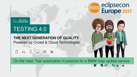 On the road: Test automation in practice for a BMW map update service