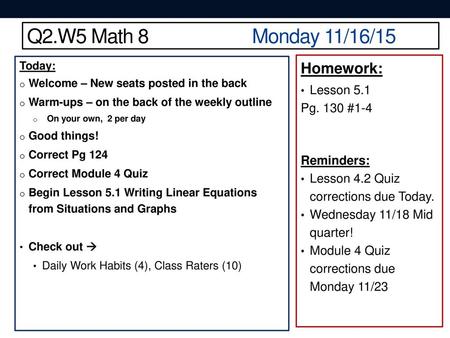 Q2.W5 Math 8 Monday 11/16/15 Homework: Lesson 5.1 Pg. 130 #1-4