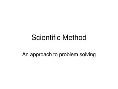 An approach to problem solving