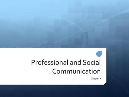 Professional and Social Communication