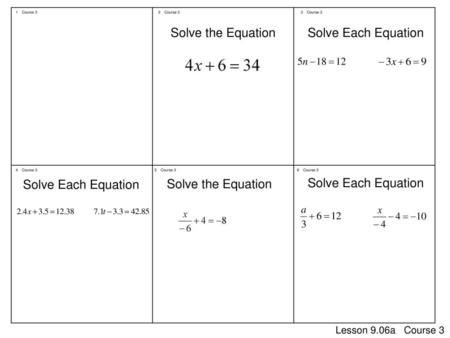 Solve the Equation Solve Each Equation Solve Each Equation
