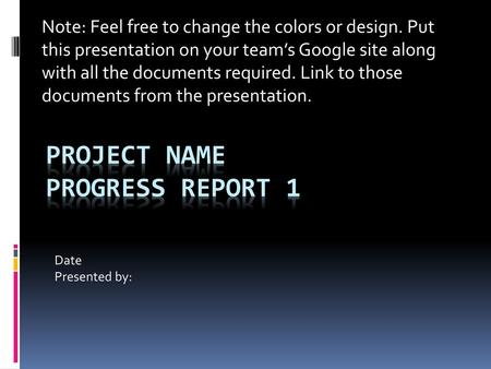 Project Name Progress Report 1
