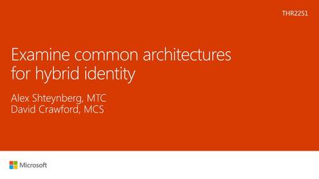 Examine common architectures for hybrid identity