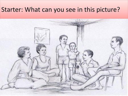 Starter: What can you see in this picture?