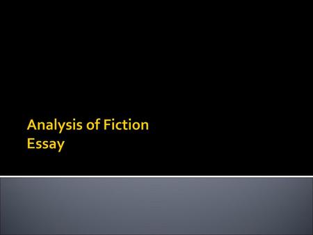 Analysis of Fiction Essay