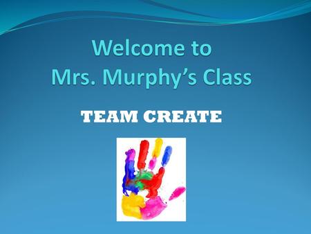 Welcome to Mrs. Murphy’s Class