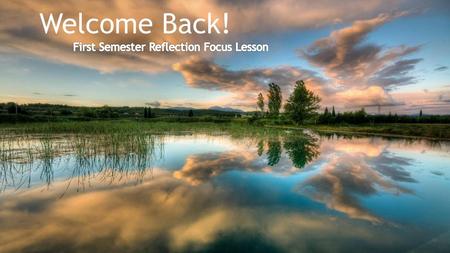 First Semester Reflection Focus Lesson