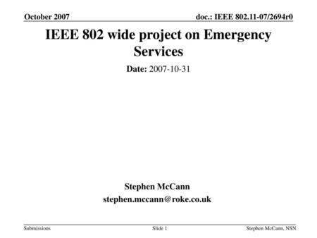 IEEE 802 wide project on Emergency Services
