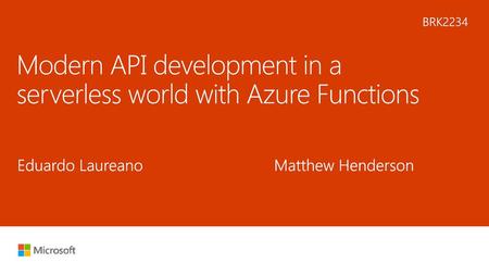 Modern API development in a serverless world with Azure Functions