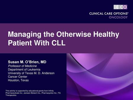 Managing the Otherwise Healthy Patient With CLL