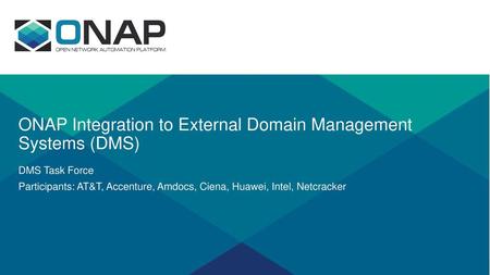 ONAP Integration to External Domain Management Systems (DMS)