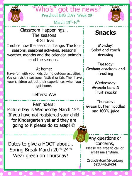 “Who’s” got the news? Preschool BIG DAY Week 28 March 13th-16th Snacks